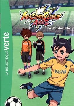 Inazuma eleven Tome 4 : un défi de taille