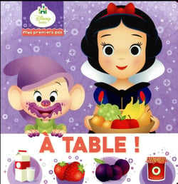 DISNEY BABY - Mes Premiers Pas - Imagier -À table !
