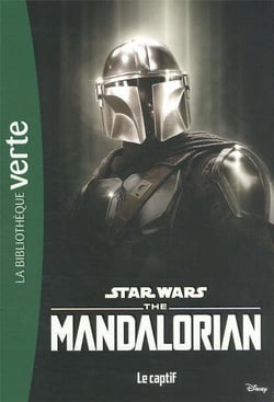 Star Wars The Mandalorian 06 - Le captif