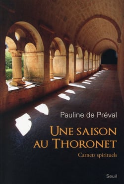 Une saison au Thoronet - carnets spirituels