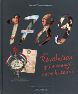 1789, La révolution qui a changé notre histoire