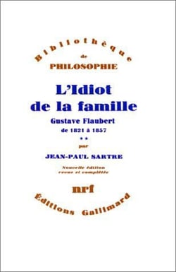 L'Idiot de la famille : Gustave Flaubert de 1821 à 1857