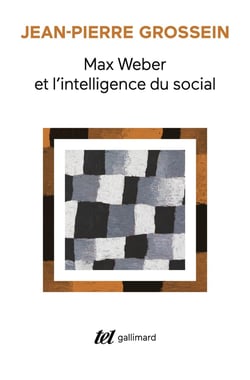 Max Weber et l'intelligence du social : Prolégomènes