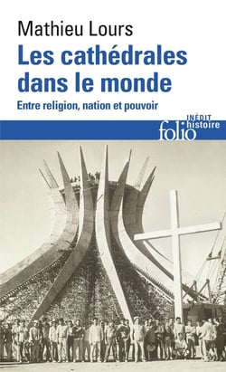 Les cathédrales dans le monde : Entre religion, nation et pouvoir