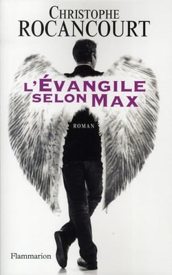 L'Évangile selon Max