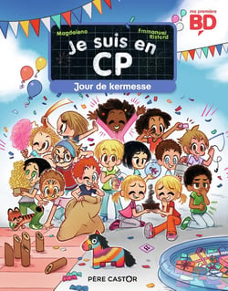 Je suis en CP Tome 2 : Jour de kermesse