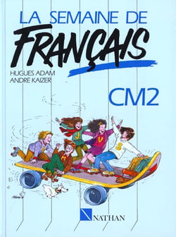 Ma semaine de - français - cm2 - livre de l'élève