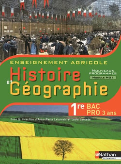 Histoire-géographie - 1ère bac pro - enseignement agricole - livre de l'élève (édition 2010)