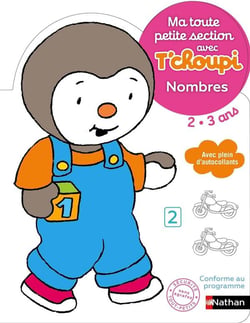 Ma toute petite section avec T'Choupi - nombres - 2/3 ans