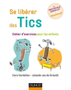 Se libérer des tics - cahier d'exercices pour les enfants