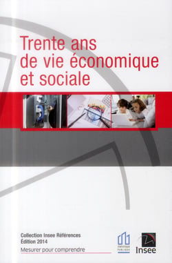 Trente ans de vie économique et sociale - Édition 2014