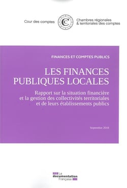 Les finances publiques locales - rapport sur la situation financière et la gestion des collectivités territoriales et de leurs établissements publics