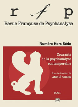 Courants de la psychanalyse contemporaine : Revue française de psychanalyse - numéro spécial hors série