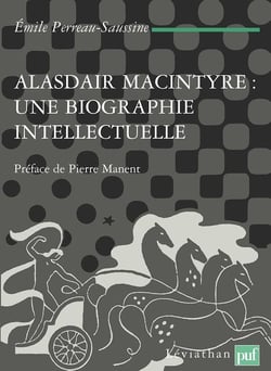 Alasdair Macintyre, une biographie intellectuelle