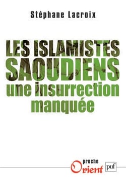 Les islamistes saoudiens - une insurrection manquée
