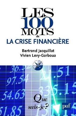 Les 100 mots de la crise financière (2e édition)