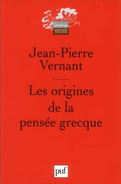Les origines de la pensée grecque (11e édition)