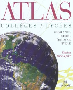 Mon cahier d'activités - atlas - géographie, histoire, éducation civique - collèges lycées