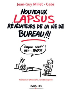 Nouveaux lapsus révélateurs de la vie de bureau !!!