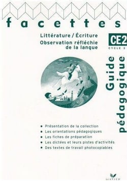 Facettes - ce2 - guide pédagogique (édition 2005)