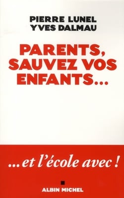 Parents, sauvez vos enfants...