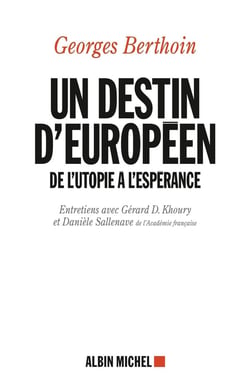 Un destin européen - de l'utopie à l'espérance
