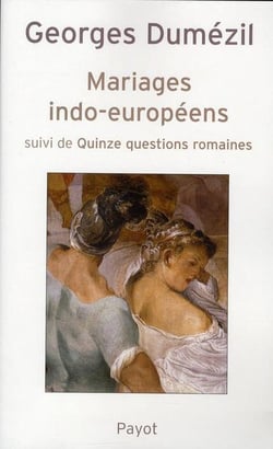 Mariages indo-européens - quinze questions romaines