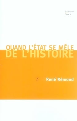 Quand l'Etat se mêle de l'Histoire