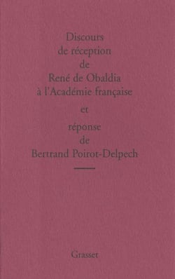 Discours de réception à l'Académie française et réponse de Bertrand Poirot-Delpech
