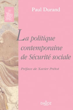 La politique contemporaine de sécurité sociale