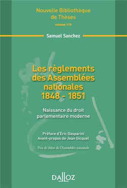 Les règlements des assemblées nationales 1848-1851 - l'ampleur de la rénovation de la légalité interne