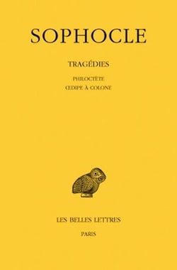 Tragedies Tome 3 : Philoctète, Oedipe à colone