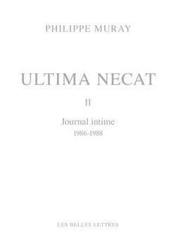 Ultima necat Tome 2 - journal intime 1986-1988
