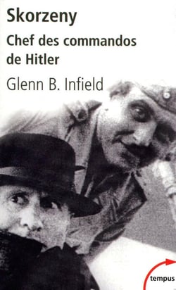 Skorzeny chef des commandos de Hitler