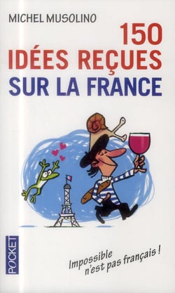 150 idées Recues Sur La France