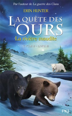 La quête des ours - cycle 2 Tome 3 : la rivière maudite