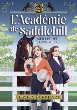 L'Académie de Saddlehill Tome 1 : Meilleures ennemies