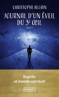 Journal d'un éveil du 3e oeil : Esprits et monde spirituel Volet 1