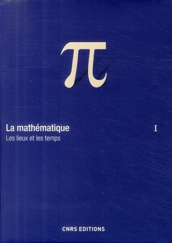 La mathématique - les lieux et les temps