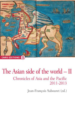 The asian side of the world t.2 - chronicles of Asia and the Pacific, 2011-2013