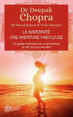 La maternité, une aventure fabuleuse - un guide holistique de la grossesse et de l'accouchement