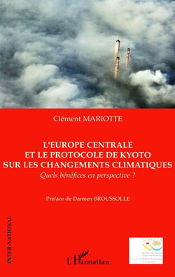 L'Europe centrale et le protocole de Kyoto sur les changements climatiques - quels bénéfices en perspective ?