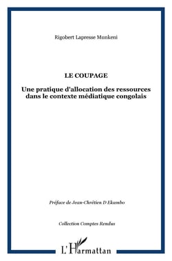 Le coupage - une pratique d'allocation des ressources dans le contexte médiatique congolais