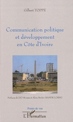 Communication politique et développement en Côte d'Ivoire