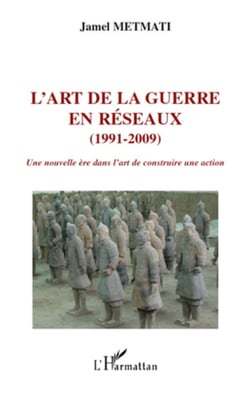 L'art de la guerre en réseaux (1991-2009)