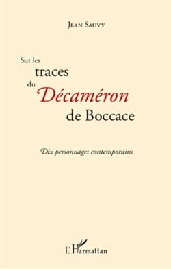 Sur les traces du décaméron de boccace - dix personnages contemporains
