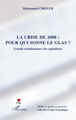 La crise de 2008 : pour qui sonne le glas ? grande transhumance du capitalisme