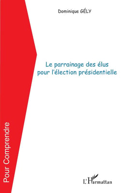 Le parrainage des élus pour l'élection présidentielle
