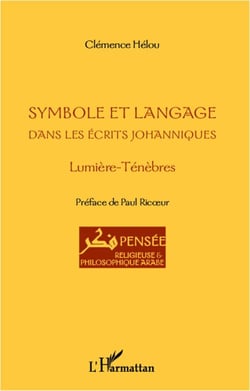 Symbole et langage dans les écrits johanniques - lumière-ténèbres