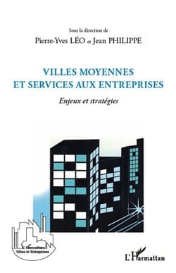 Villes moyennes et services aux entreprises - enjeux et stratégies